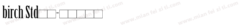 birch Std西方字体转换